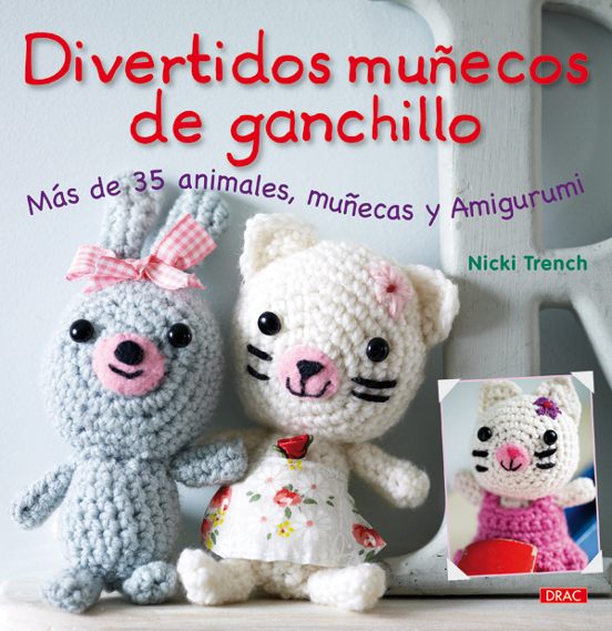 Divertidos Muñecos De Ganchillo: Mas De 35 Animalesmuñecas Y Ami Gurum