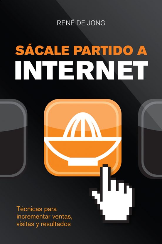 Sacale Partido A Internet: Tecnicas Para Incrementar Ventas Visi Tas Y