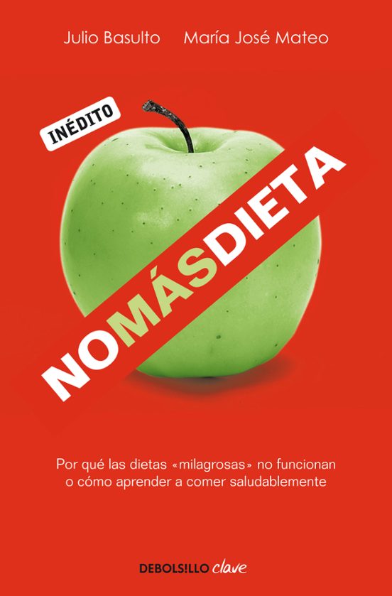 No Mas Dieta: Por Que Las Dietas Milagrosas No Funcionan O Como A Pren