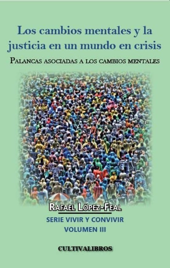 Los Cambios Mentales Y La Justicia En Un Mundo En Crisis