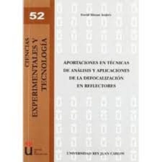 Aportaciones En Técnicas De Análisis Y Aplicaciones De La Defocalización En Reflectores