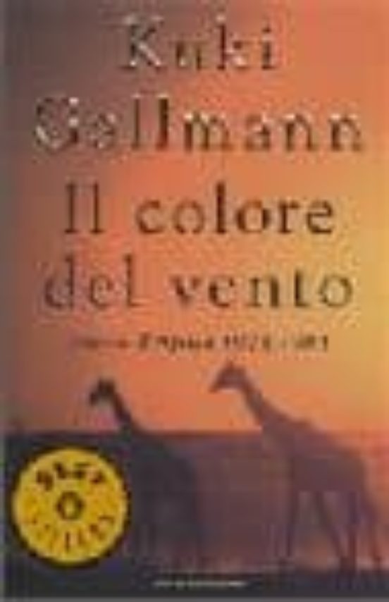 Il Colore Del Vento. Diario D Africa