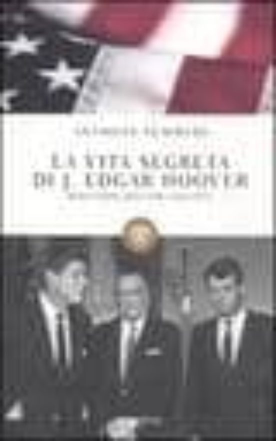 La Vita Segreta Di J Edgar Hoover