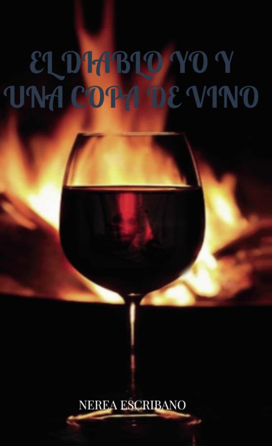El Diablo Yo Y Una Copa De Vino