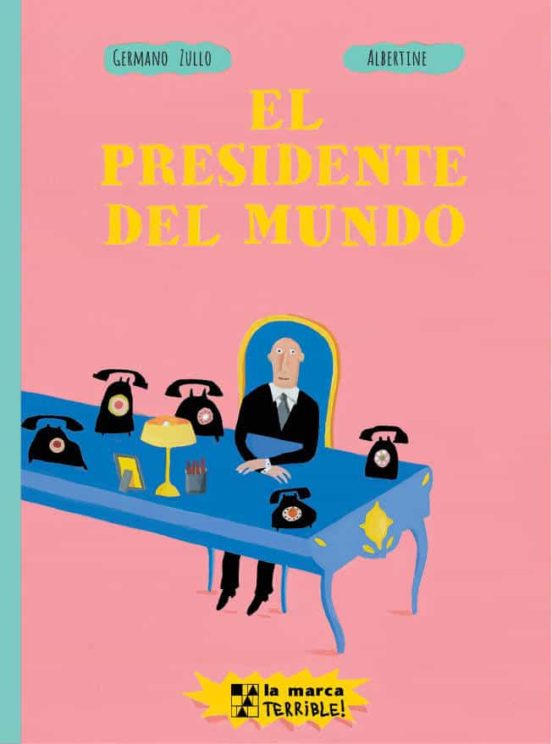 El Presidente del Mundo