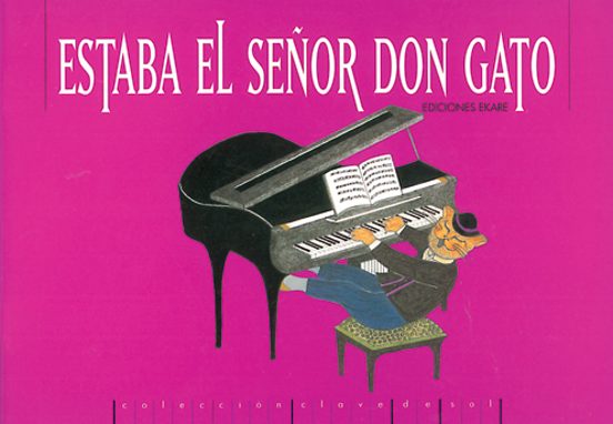 Estaba El Señor Don Gato