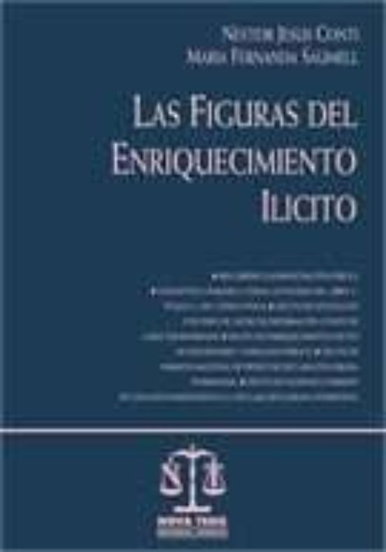Las Figuras Del Enriquecimiento Ilicito