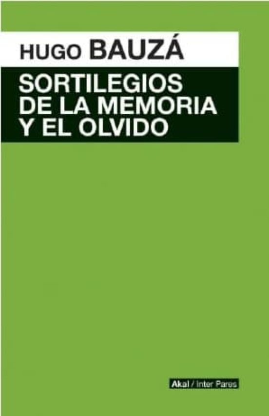 Sortilegios De La Memoria Y El Olvido