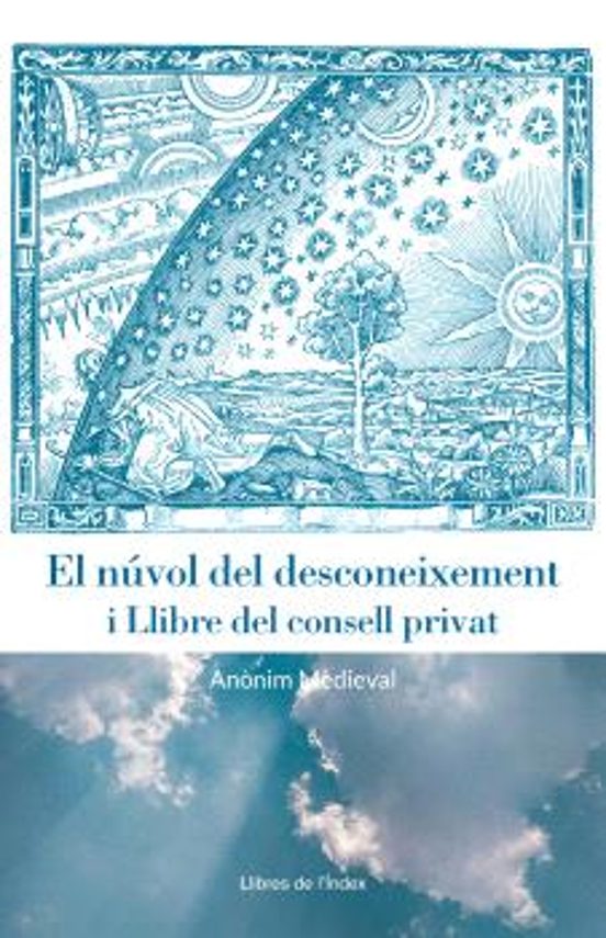 El Núvol Del Desconeixement / Llibre Del Consell Privat