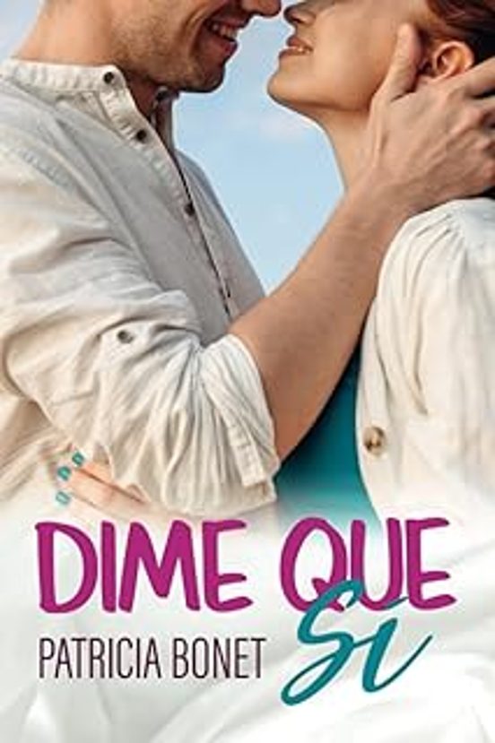 Dime Que Sí: Serie Vermont 3