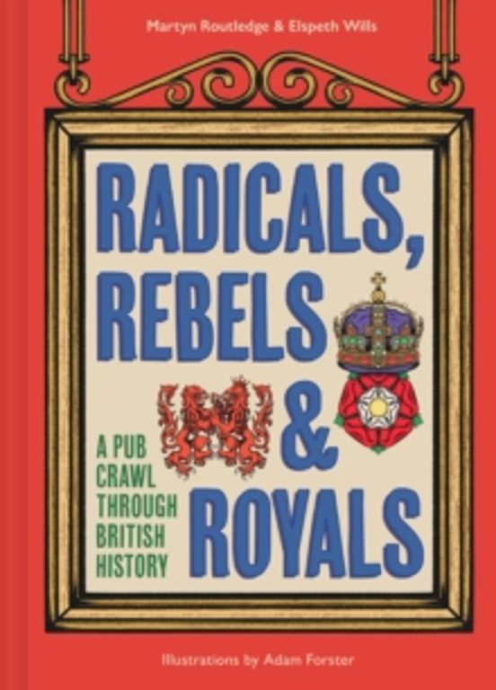Radicals Rebels And Royals