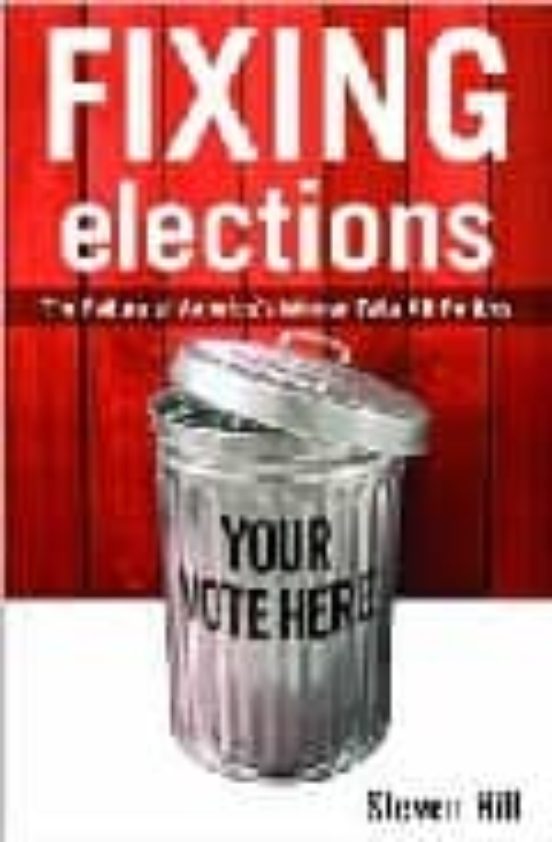 Fixing Elections: The Failure Of Americas Winner Take All Politi Cs