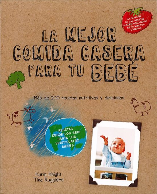 Las Mejores Comidas Caseras Para Tu Bebé