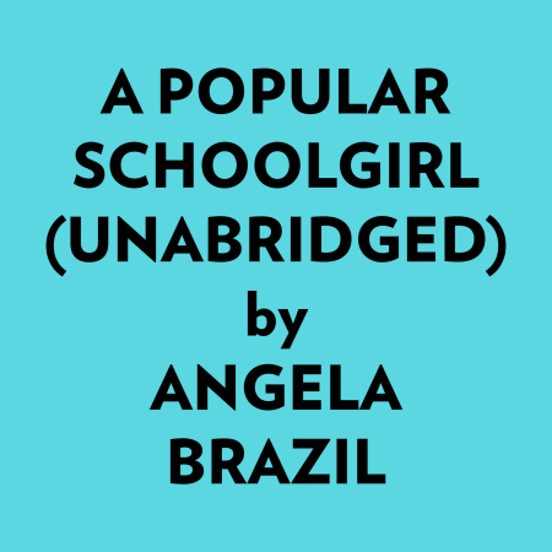 A Popular Schoolgirl