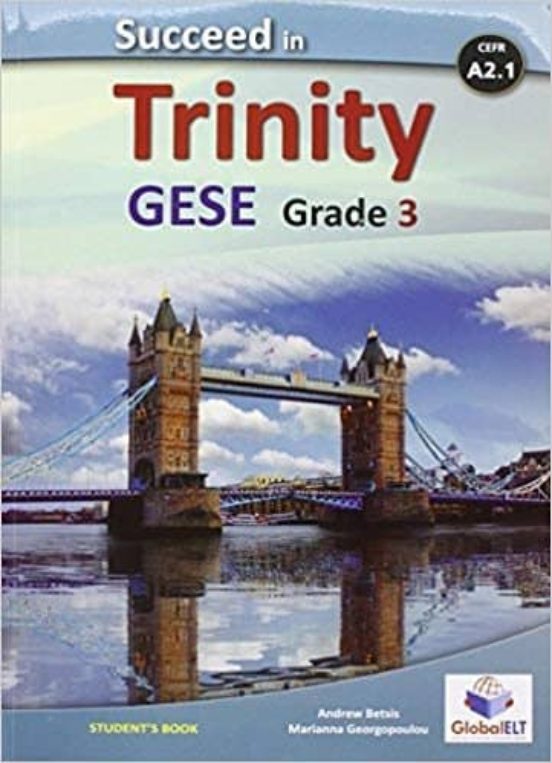 Succeed In Trinity-gese-grade 3 - Cefr A2.1 - Global Elt - Self-study