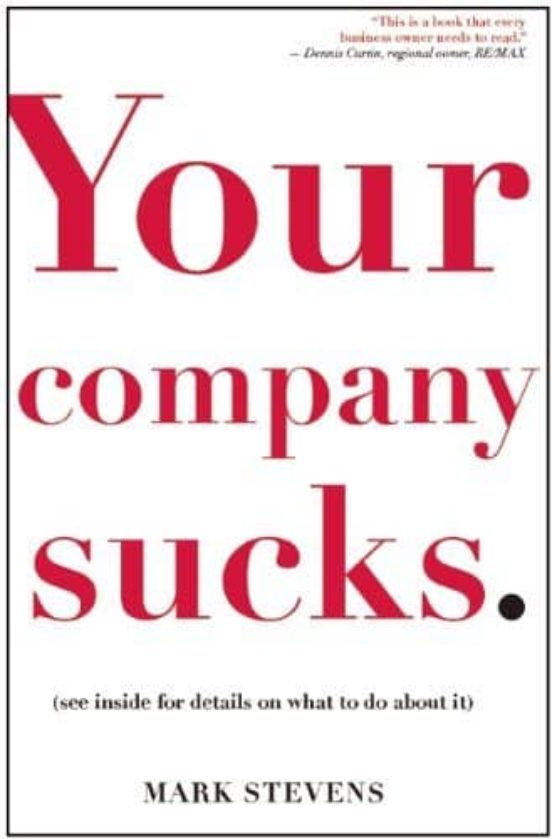 Your Company Sucks: It S Time To Declare War On Yourself