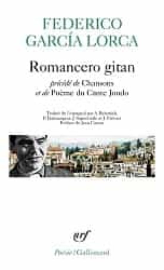 Poésies. Vol. 2. Romancero Gitan. Chansons. Poème Du Cante Jondo