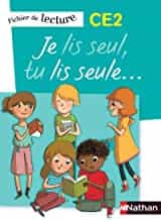Je Lis Seul Tu Lis Seule Ce2: Fiches De Lecture