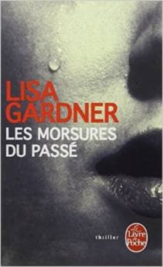 Les Morsures Du Passe