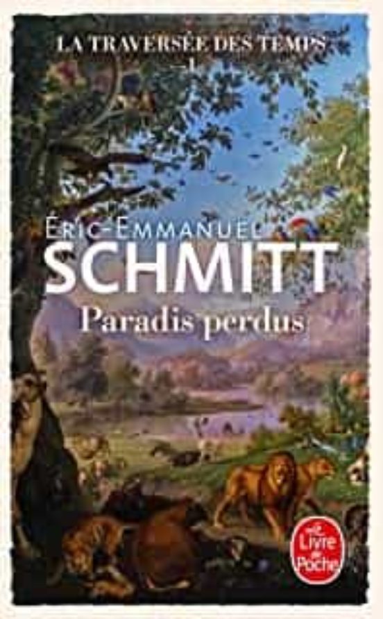 La Traversée des Temps. Vol. 1. Paradis Perdus