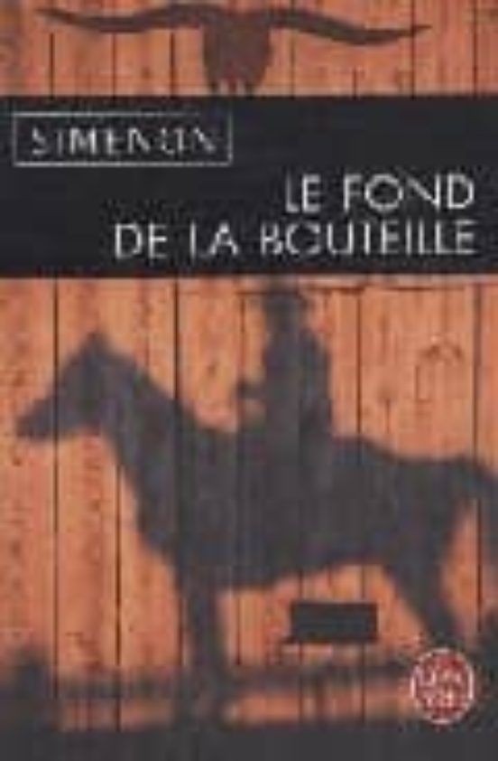 Le Fond De La Bouteille