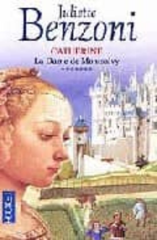 Catherine : La Dame De Montsalvy
