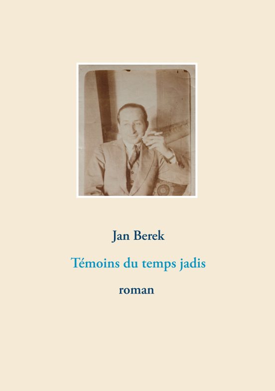 Témoins Du Temps Jadis