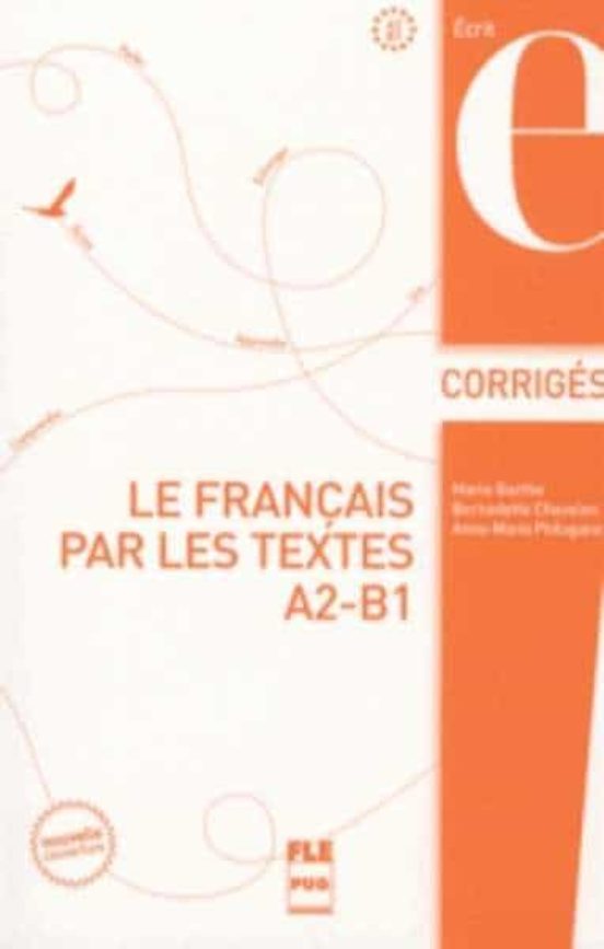 Le Français Par Les Textes A2-b1  Claves