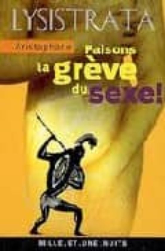 Lysistrata Ou La Greve Du Sexe