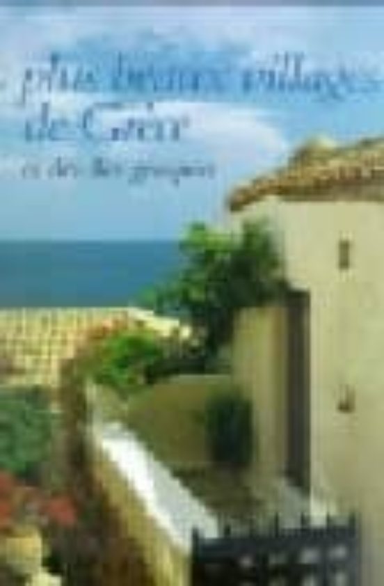 Les Plus Beaux Villages De Grece Et Des Îles Grecques