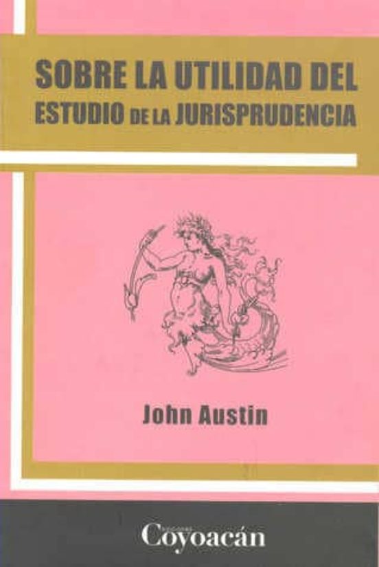 Sobre La Utilidad Del Estudio De La Jurisprudencia
