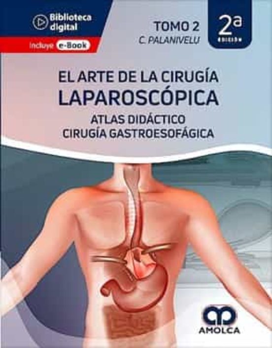 El Arte De La Cirugia Laparoscopica Tomo 2. Atlas Didactico De Cirugia