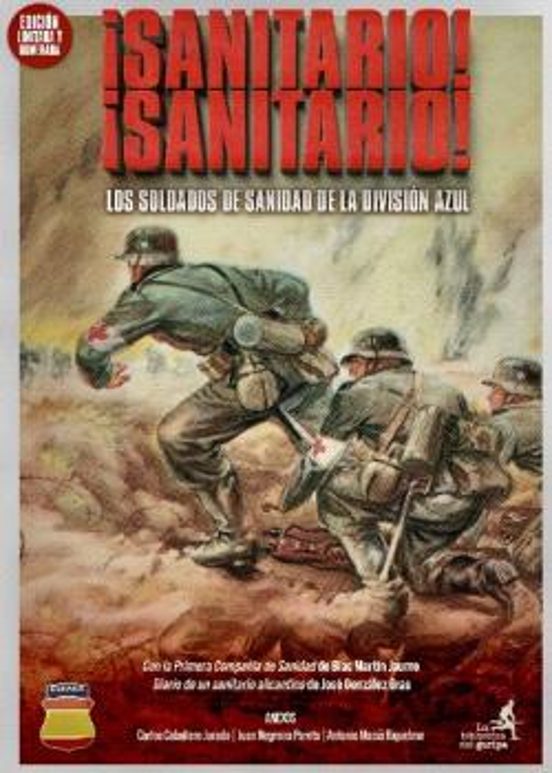 ¡sanitario! ¡sanitario! Los Soldados De Sanidad De La Division Azul