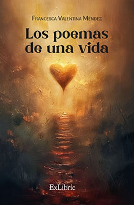 los Poemas De Una Vida