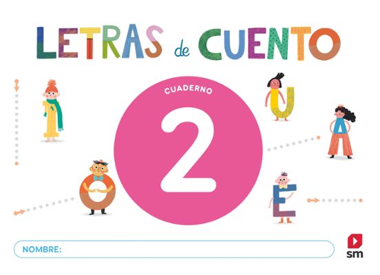 Cuaderno de Lectoescritura 2. Letras de Cuento 3 Años
