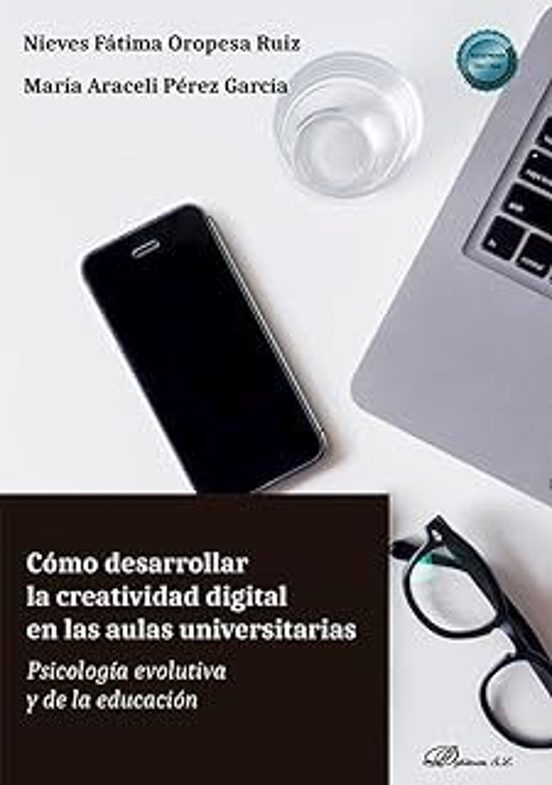 Cómo Desarrollar La Creatividad Digital En Las Aulas Universitarias