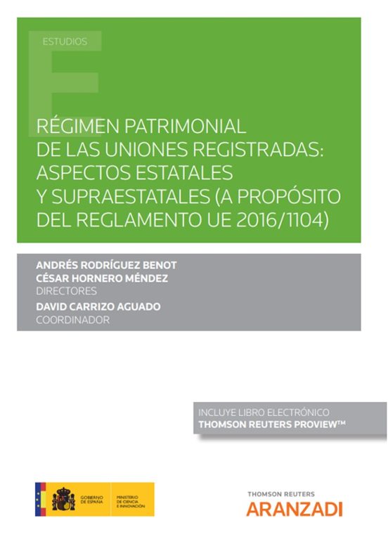 Régimen patrimonial de las uniones registradas: aspectos estatales y supraestatales