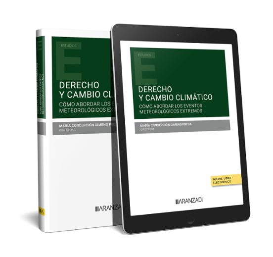 Derecho Y Cambio Climático. Cómo Abordar Los Eventos Meteorológicos Ex