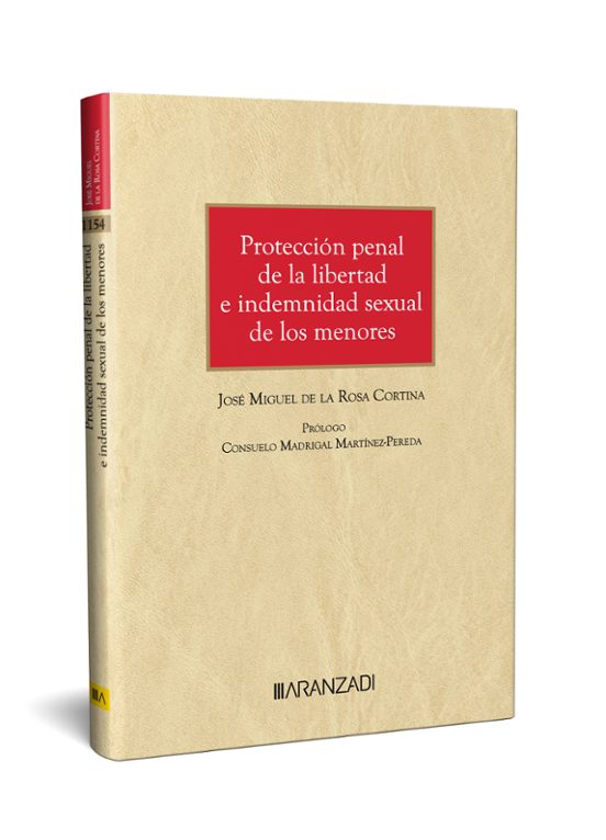Protección Penal De La Libertad E Indemnidad Sexual De Los Menores