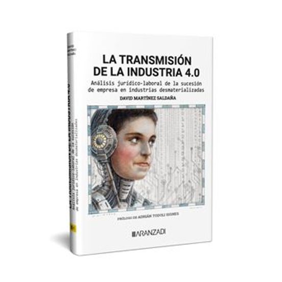 Transmisión De La Industria 4.0. Análisis Jurídico-laboral De La Suces