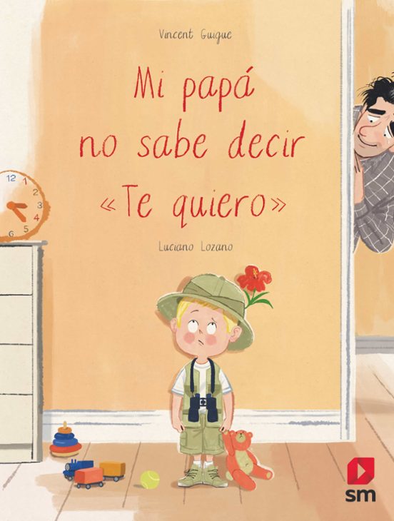 Mi Papá No Sabe Decir "te Quiero"