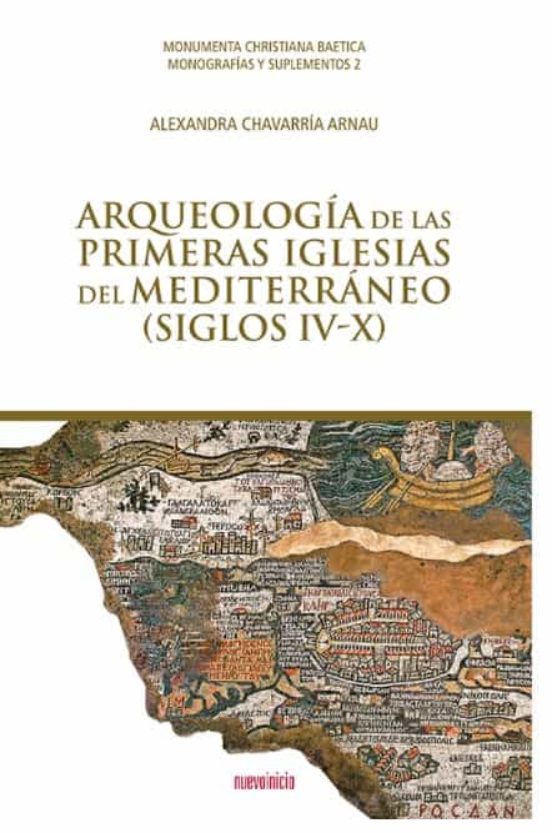 Arqueología De Las Primeras Iglesias Del Mediterráneo
