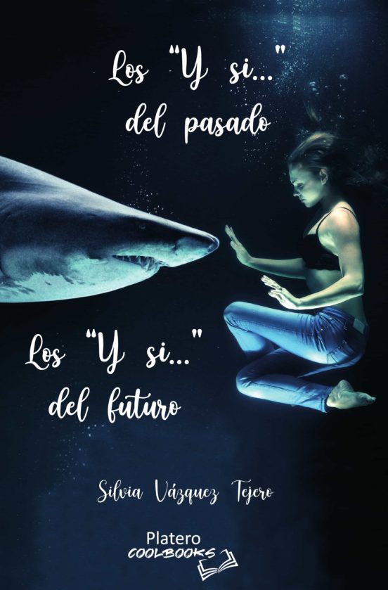 Los `Y Si...´del Pasado. Los `Y Si...´del Futuro
