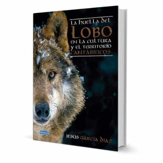La Huella Del Lobo En La Cultura Y El Territorio Cantábricos