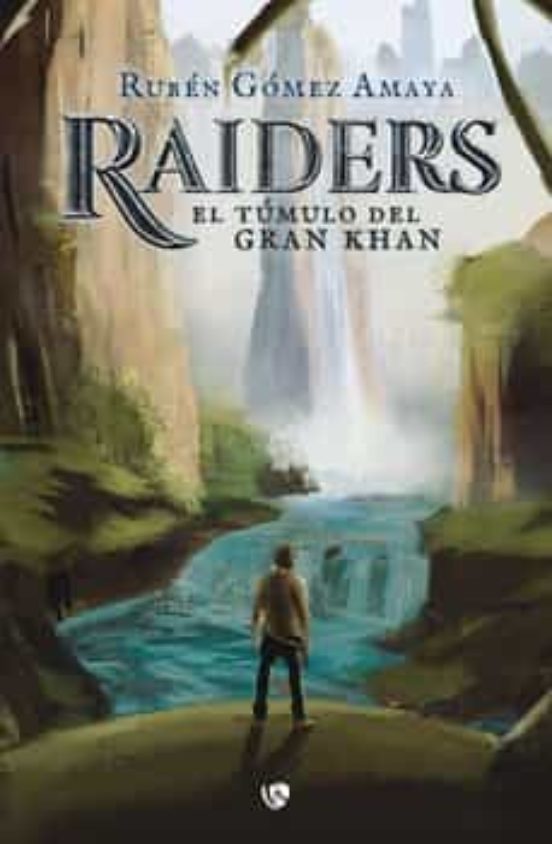 Raiders. El Tumulo Del Gran Khan