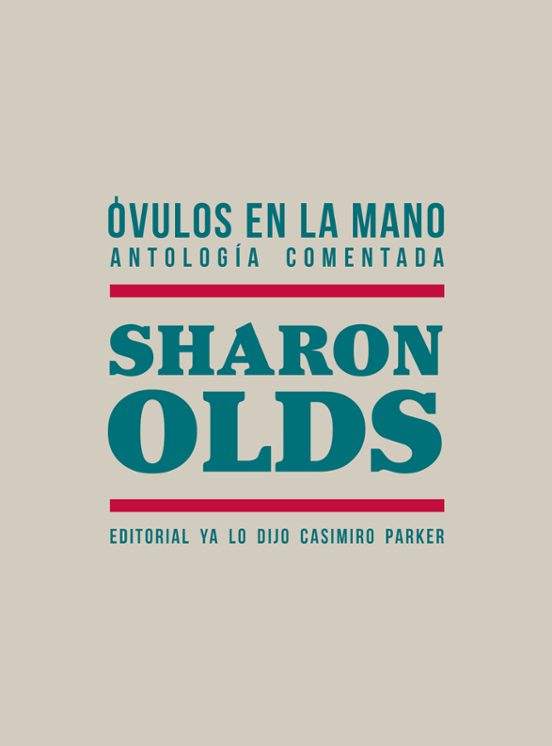 Ovulos en la Mano. Antologia Comentada