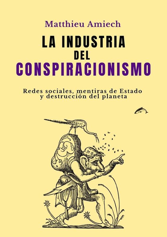 La Industria Del Conspiracionismo