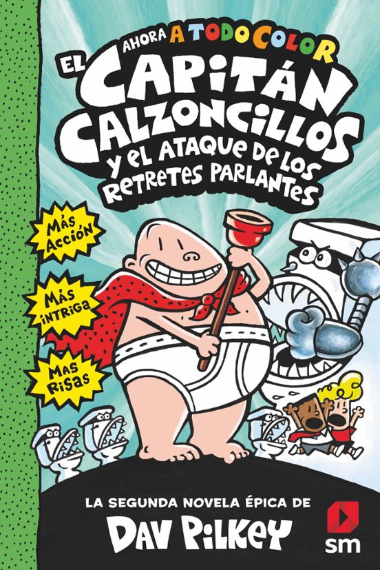 2. El Capitán Calzoncillos Y El Ataque De Los Retretes Parlantes