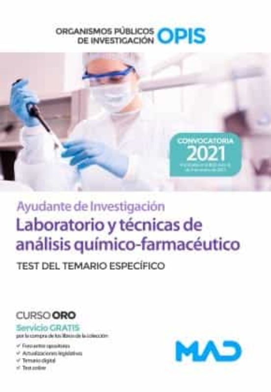 Ayudante De Investigación De Los Organismos Públicos De Investigación. Laboratorio Y Técnicas De Análisis Químico-farmacéutico. Test Del Temario Específico