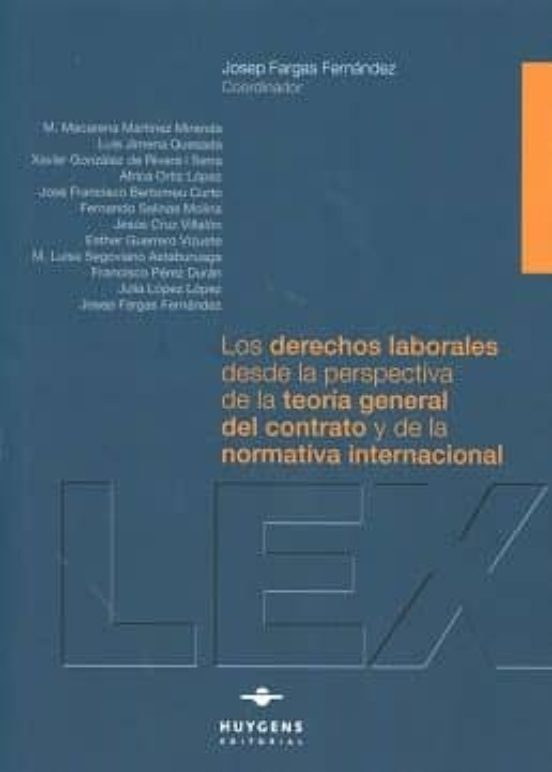 Los Derechos Laborales Desde La Perspectiva De La Teoría General Del Contrato Y De La Normativa Internacional